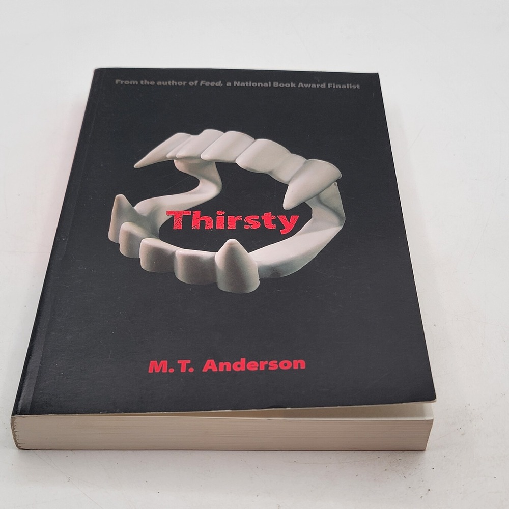 M.T. Anderson Thirsty Paperback 2003 Second Printing Vampire Horror Good